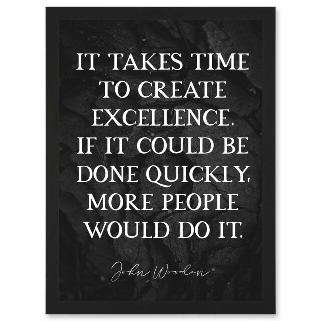 Artery8 Slate Quote John Wooden Takes Time To Create Excellence Basketball Coach Inspiring Sports Artwork Framed Wall Art Print A4 in Black - image 1