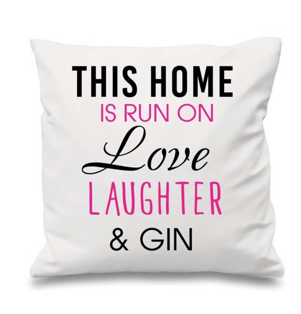 "60 SECOND MAKEOVER White Cushion Cover This Home Is Run By Love Laughter & Gin 16"" x 16"" Mum Friend Gift Decorative Cushion Home - Size: 40 cm x 40 cm"
