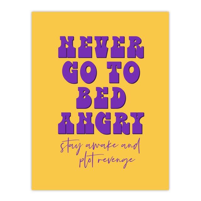 "Artery8 Never Go To Bed Angry Stay Awake Plot Revenge Wall Art Print in Yellow - Size: W12"" x H16""" - image 1