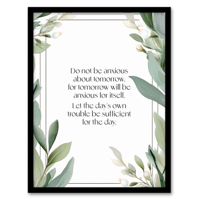 "Artery8 Wall Art Print Matthew 6:34 Live in the Moment Jesus Bible Quote Green Framed - Size: W12"" x H16""" - image 1