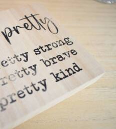 Amaya Rose Ltd Be Pretty Strong, Brave, Kind Solid Wood Sign Plaque. Shelf Décor in Beige - thumbnail 6