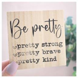 Amaya Rose Ltd Be Pretty Strong, Brave, Kind Solid Wood Sign Plaque. Shelf Décor in Beige - thumbnail 2