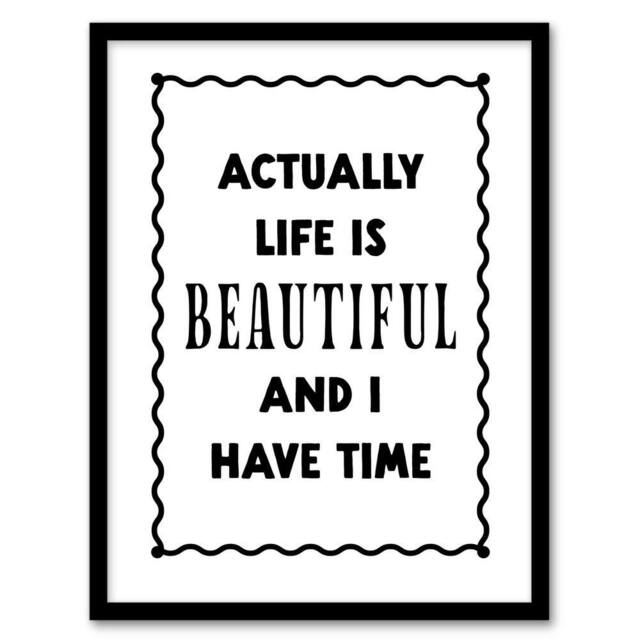 Artery8 Life Is Beautiful & l Have Time Bright Simple Framed Wall Art Print in White - Size: A4 - image 1