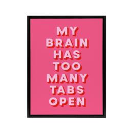 "Artery8 My Brain Has Too Many Tabs Open Pink Funny Black Framed Canvas Art - Size: W12"" x H16""" - thumbnail 1