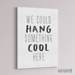 "Artery8 We Could Hang Something Cool Here Funny Simple Canvas Wall Art Print in White - Size: W12"" x H16""" - thumbnail 2