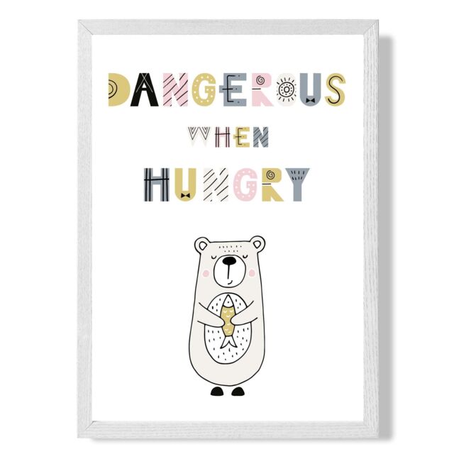 ARTZE Cute Dangerous When Hungry Bear Scandi Quote Framed Print SIZE: A2 with White Frame in Pink - Size: A4 - image 1