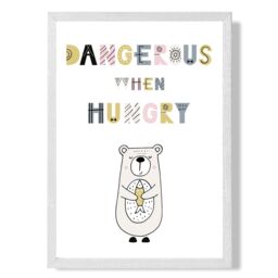 ARTZE Cute Dangerous When Hungry Bear Scandi Quote Framed Print SIZE: A2 with White Frame in Pink - Size: A4 - thumbnail 1