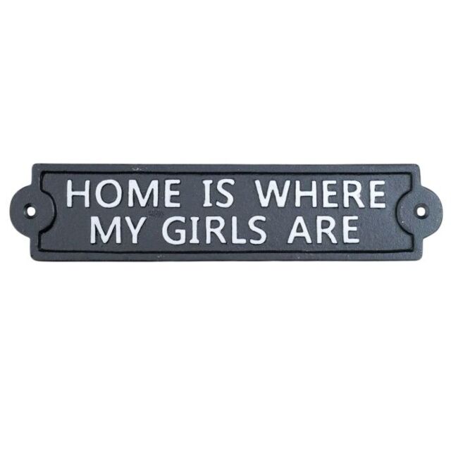 Gifts Direct 2 U Cast Iron Wall Sign - Home Is Where My Girls Are in Black
