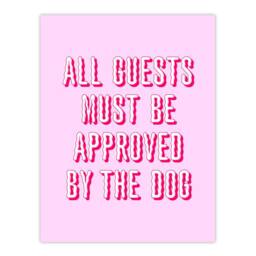 "Artery8 All Guests Must Be Approved By The Dog Pink Funny Wall Art Print - Size: W12"" x H16""" - thumbnail 1