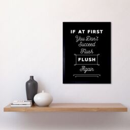 "Artery8 Wall Art Print Funny Toilet Sign If At First You Don't Succeed Flush Again Funny Bathroom Art Framed in Black - Size: W12"" x H16""" - thumbnail 2