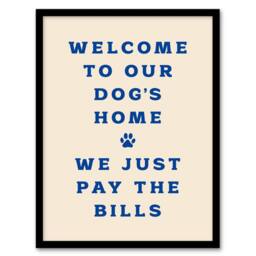 Artery8 Welcome To Our Dogs Home Pet Owners Joke Funny Framed Wall Art Print in Beige - Size: A4 - thumbnail 1