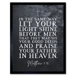 Artery8 Wall Art Print Matthew 5:16 Let Your Light Shine Good Deeds Praise Father in Heaven Christian Bible Verse Quote Scripture Typography Art - thumbnail 1