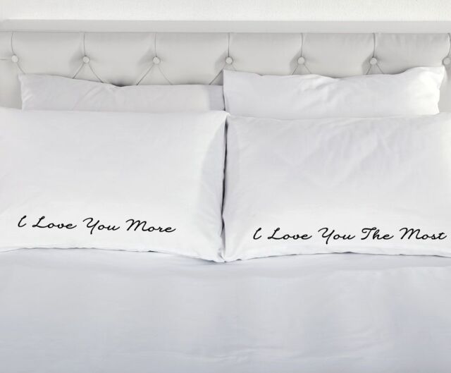 60 SECOND MAKEOVER I Love You More I Love You the Most Pillowcases in White