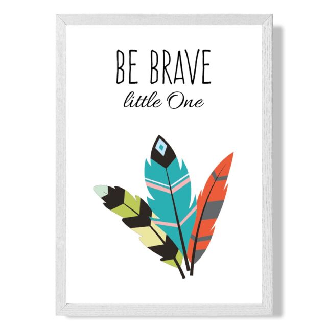 ARTZE Be Brave Tribal Quote Framed Print SIZE: A2 with White Frame in Bright Blue - Size: A3 - image 1