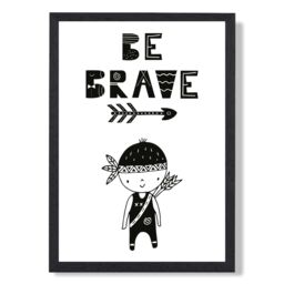 ARTZE Be Brave Little Boy Scandi Quote Framed Print SIZE: A2 with Black Frame - Size: A4 - thumbnail 1