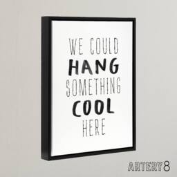 "Artery8 We Could Hang Something Cool Here Funny Simple Framed Canvas Art Print in White - Size: W12"" x H16""" - thumbnail 2