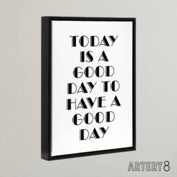 "Artery8 Good Day To Have A Good Day Today Motivational Framed Canvas Art Print in White - Size: W12"" x H16""" - thumbnail 2