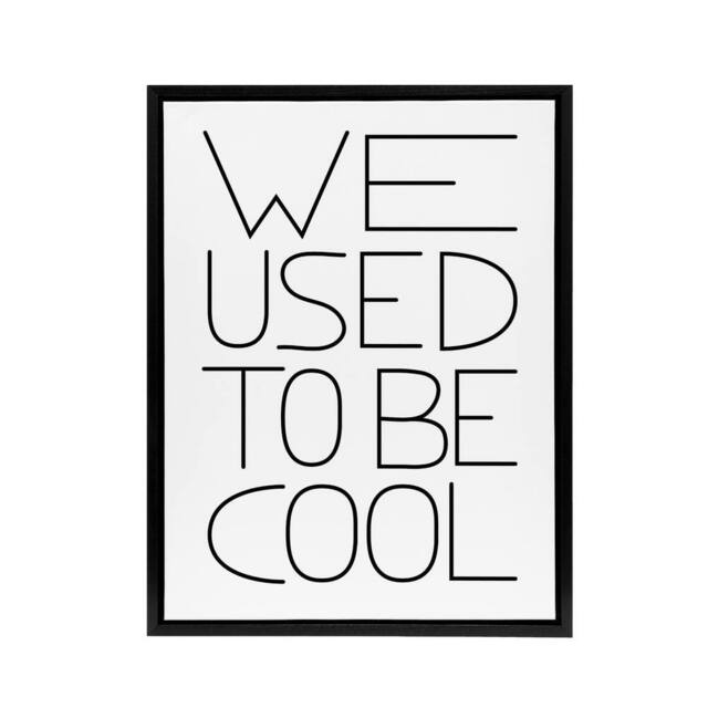 "Artery8 We Used To Be Cool Black & White Funny Cheeky Framed Canvas Art - Size: W12"" x H16""" - image 1