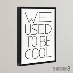 "Artery8 We Used To Be Cool Black & White Funny Cheeky Framed Canvas Art - Size: W12"" x H16""" - thumbnail 2
