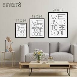 "Artery8 We Used To Be Cool Black & White Funny Cheeky Framed Canvas Art - Size: W12"" x H16""" - thumbnail 4