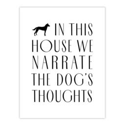 "Artery8 In This House We Narrate Dog Thoughts Funny Wall Art Print in White - Size: W12"" x H16""" - thumbnail 1