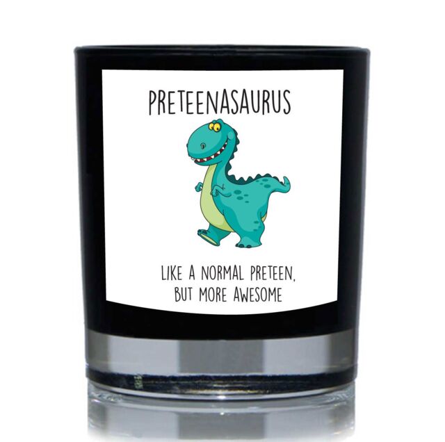 60 SECOND MAKEOVER Preteenasaurus, Like A Normal Pre Teen But More Awesome, Dinosaur Funny 20cl Candle in Black