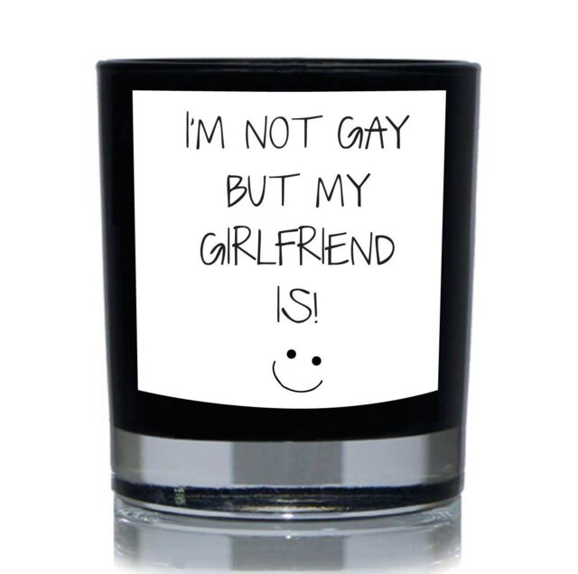 60 SECOND MAKEOVER Gay Gift I'm Not Gay But My Girlfriend Funny 20cl Candle in Black