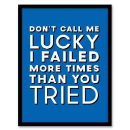 Artery8 Don't Call Me Lucky White Blue Inspirational Quote Framed Art Print - Size: A4 - thumbnail 1