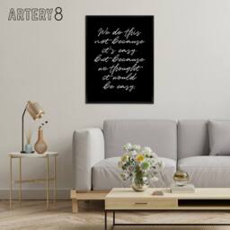 "Artery8 We Do This Not Because It's Easy Funny Cheeky Framed Canvas Art Print in Black - Size: W12"" x H16""" - thumbnail 3