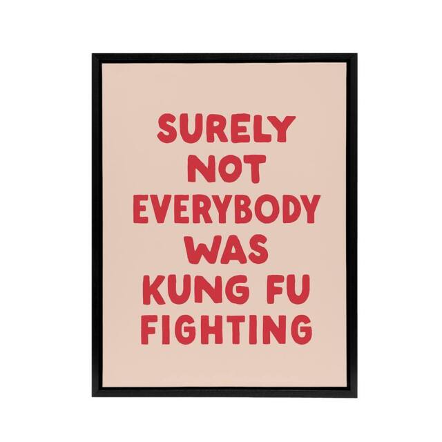 "Artery8 Surely Not Everybody Kung Fu Fighting Pink Funny Framed Canvas Art - Size: W12"" x H16""" - image 1