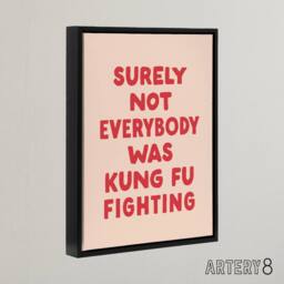 "Artery8 Surely Not Everybody Kung Fu Fighting Pink Funny Framed Canvas Art - Size: W12"" x H16""" - thumbnail 2