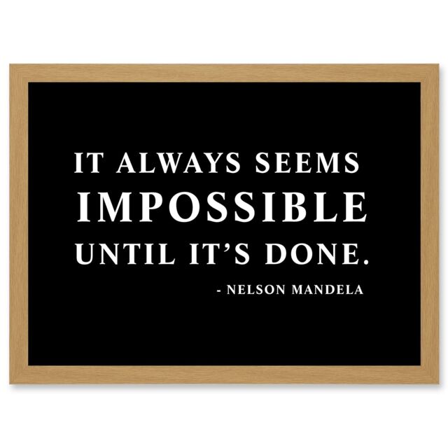 Artery8 Nelson Mandela Always Impossible Done Quote Typography Simple A4 Artwork Framed Wall Art Print in Light Oak - image 1