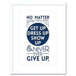 "Artery8 Wall Art Print Motivational Get Up Never Give Up Framed in White - Size: W7"" x H9""" - thumbnail 1