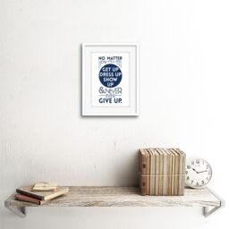 "Artery8 Wall Art Print Motivational Get Up Never Give Up Framed in White - Size: W7"" x H9""" - thumbnail 2