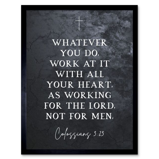 Artery8 Wall Art Print Colossians 3:23 Whatever You Do Work At it With All Your Heart Christian Bible Verse Quote Scripture Typography Art Framed - image 1