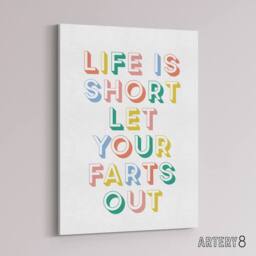 "Artery8 Life Is Short Let Your Farts Out Retro Funny Canvas Wall Art Print - Size: W12"" x H16""" - thumbnail 2