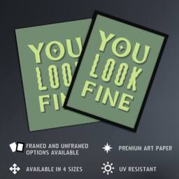 "Artery8 You Look Fine Sage Green Simple Cheeky Wall Art Print - Size: W12"" x H16""" - thumbnail 2