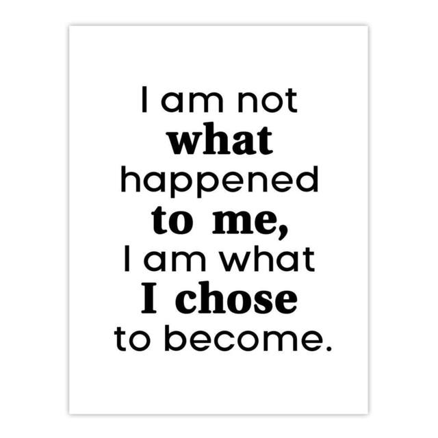"Artery8 I Am Not What Happened To Me Bold Inspirational Wall Art Print in White - Size: W12"" x H16""" - image 1