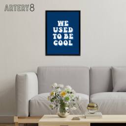 "Artery8 We Used To Be Cool Retro Blue Funny Cheeky Black Framed Canvas Art - Size: W12"" x H16""" - thumbnail 3