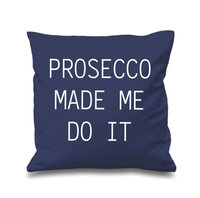 60 SECOND MAKEOVER Prosecco Made Me Do It Cushion Cover in Navy - Size: 40 cm x 40 cm