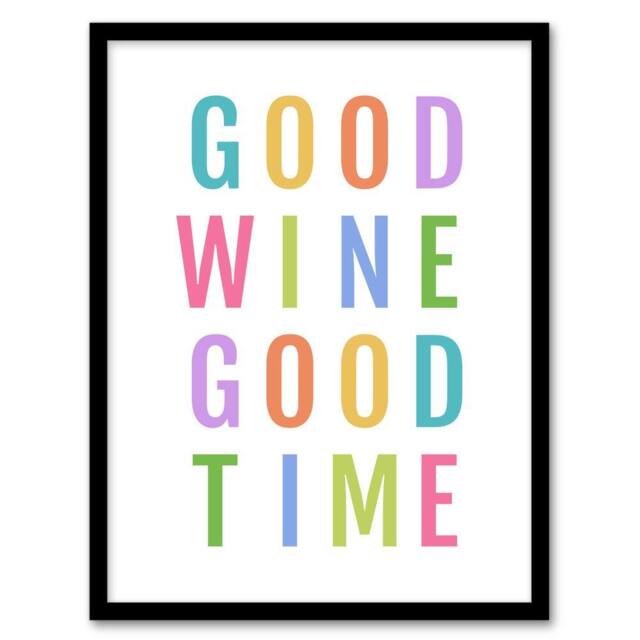 Artery8 Good Wine Good Time Colourful Fun Cheeky Framed Wall Art Print in White - Size: A4 - image 1