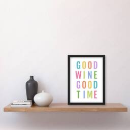 Artery8 Good Wine Good Time Colourful Fun Cheeky Framed Wall Art Print in White - Size: A4 - thumbnail 4