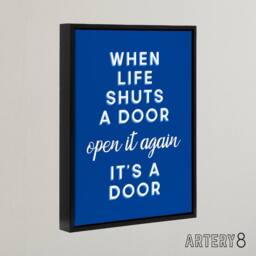 "Artery8 When Life Shuts A Door Open It Again Blue Funny Framed Canvas Art - Size: W12"" x H16""" - thumbnail 2