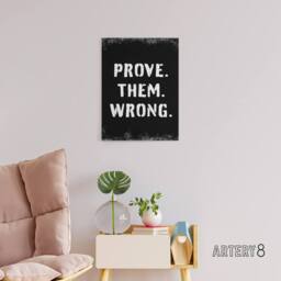 "Artery8 Motivational Quote Prove Them Wrong Canvas Wall Art Print in Black - Size: W18"" x H24""" - thumbnail 3
