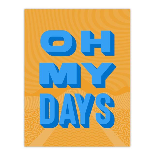 "Artery8 Oh My Days Fun Orange Blue Retro Typography Wall Art Print - Size: W12"" x H16""" - image 1