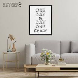 "Artery8 One Day Or Day One You Decide Bold Modern Black Framed Canvas Art in White - Size: W12"" x H16""" - thumbnail 3