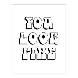 "Artery8 You Look Fine Black & White Bold Cheeky Wall Art Print - Size: W12"" x H16""" - thumbnail 1