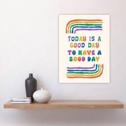 "Artery8 Today Good Day To Have A Good Day Colourful Wall Art Print - Size: W12"" x H16""" - thumbnail 4