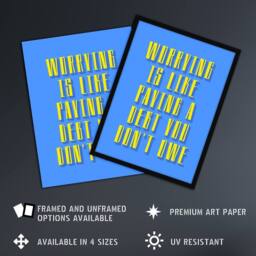 "Artery8 Worrying Is Paying Debt You Don't Owe Blue Yellow Wall Art Print - Size: W12"" x H16""" - thumbnail 2