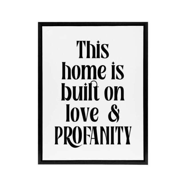 "Artery8 Home Built On Love & Profanity Cheeky Funny Framed Canvas Art Print in White - Size: W12"" x H16""" - image 1